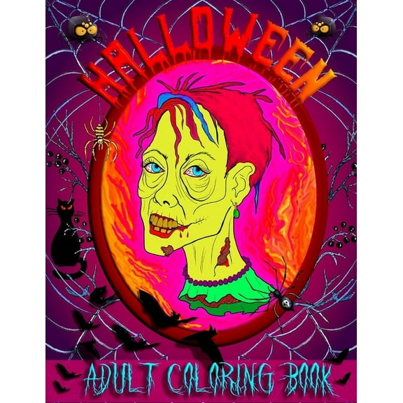 HALLOWEEN Adult Coloring Book: Scary Coloring Book with 45 Unique Drawings of Witches, Evil Women, Zombies and More, (Paperback)