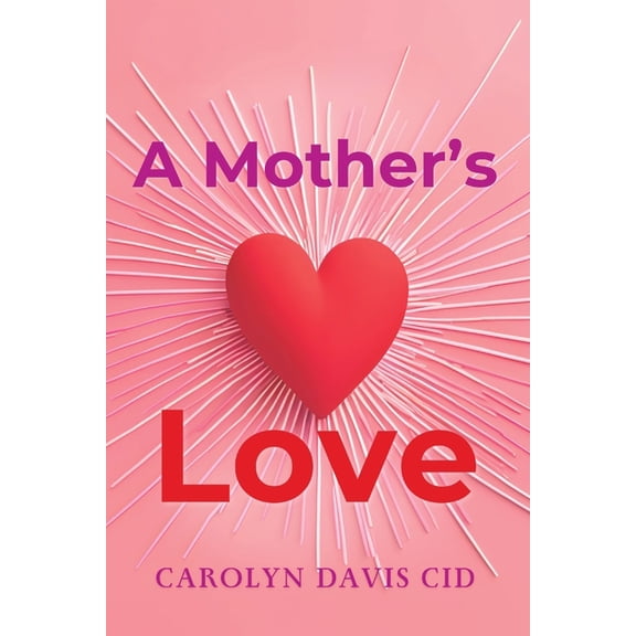 A Mother's Love, (Paperback)