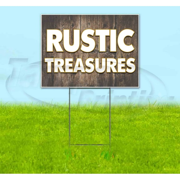 Rustic Treasures (18" x 24") Yard Sign, Includes Metal Step Stake