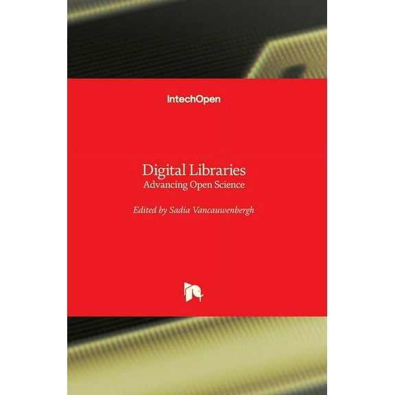 Digital Libraries: Advancing Open Science (Hardcover)