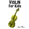 Violin for Kids: Christmas Carols, Classical Music, Nursery Rhymes, Traditional & Folk Songs!