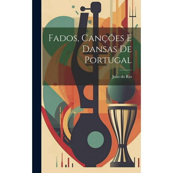 Fados, canções e dansas de Portugal (Hardcover)