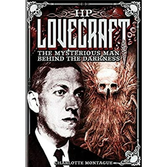 Pre-Owned HP Lovecraft: The Mysterious Man Behind the Darkness (Hardcover) 0785832696 9780785832690