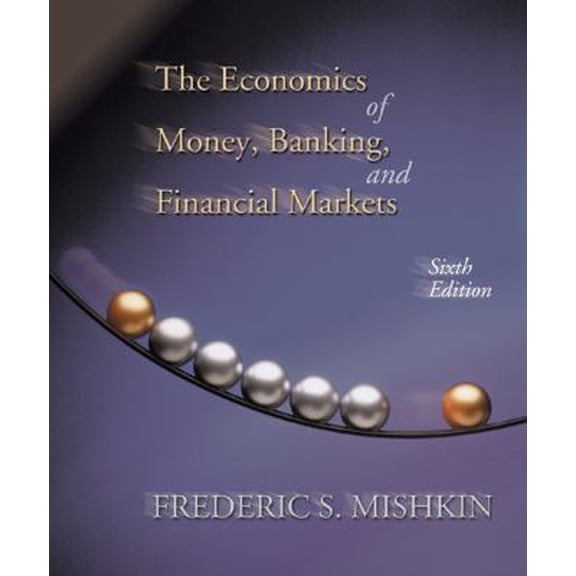 Pre-Owned The Economics of Money, Banking, and Financial Markets (The Addison-Wesley Series in Economics) (Hardcover) 0321062736 9780321062734