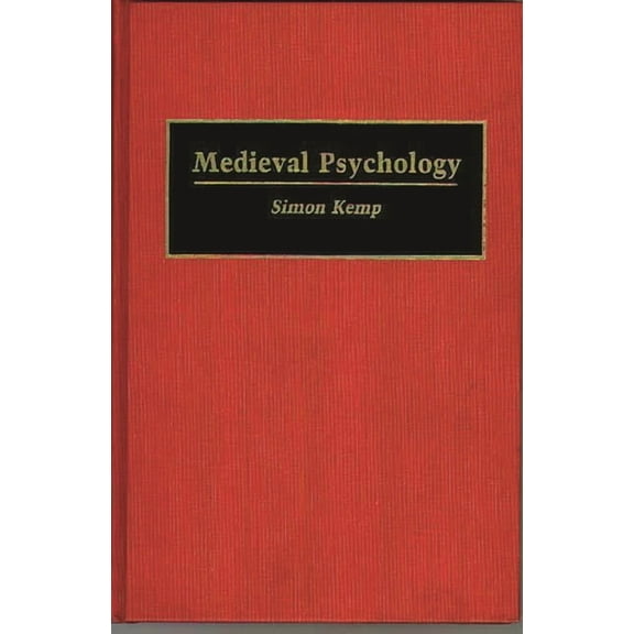 Contributions in Military Studies Medieval Psychology, Book 14, (Hardcover)