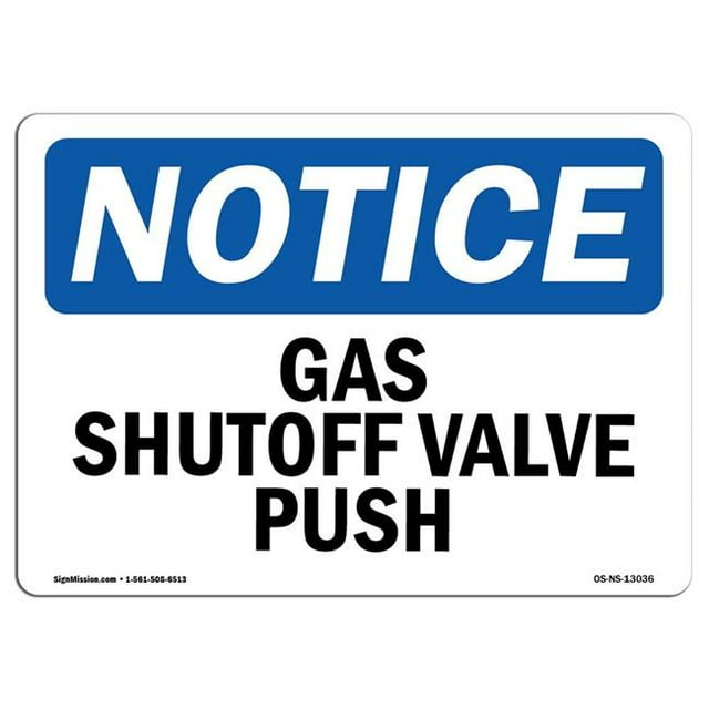SignMission OS-NS-A-1218-L-13036 12 x 18 in. OSHA Notice Sign - Gas Shutoff Valve Push