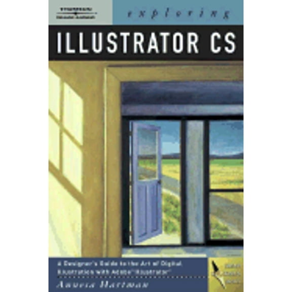 Pre-Owned Exploring Illustrator CS (Design Exploration Series) (Paperback) 140184362X 9781401843625