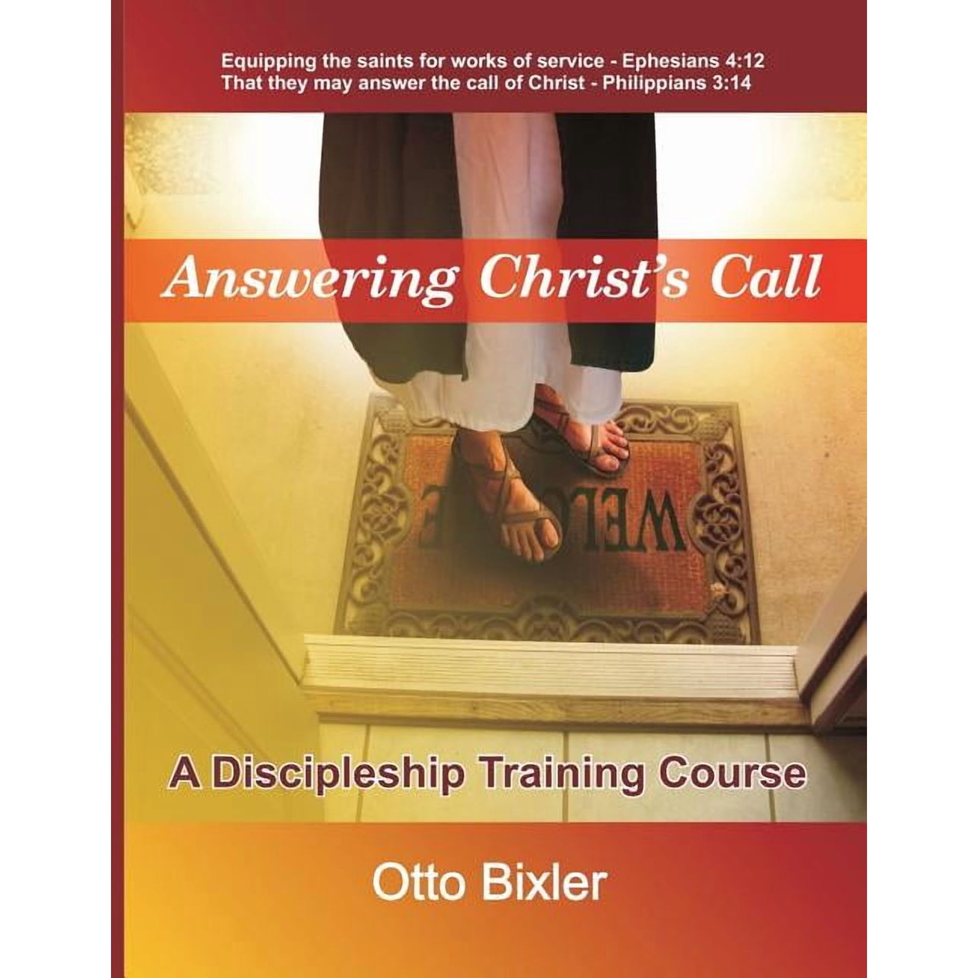 Answering Christ s Call - A Discipleship Training Course (Paperback)