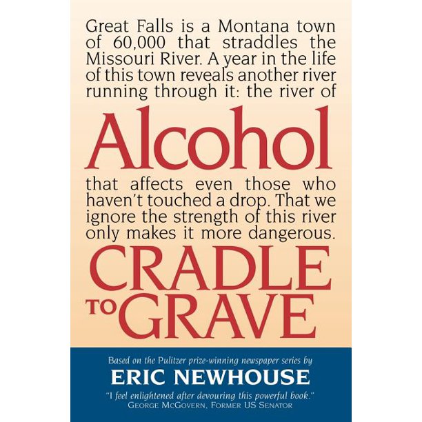 Alcohol Cradle To Grave Walmart Com Walmart Com