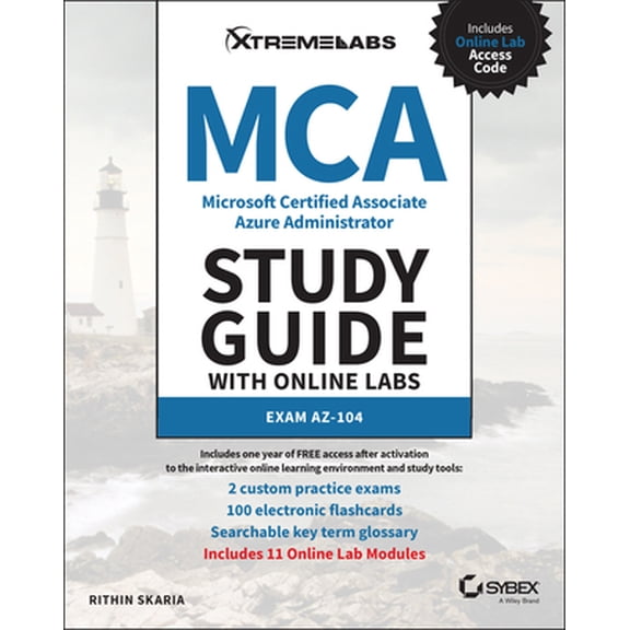Pre-Owned MCA Microsoft Certified Associate Azure Administrator Study Guide with Online Labs: Exam AZ-104 (Paperback) 1394158475 9781394158478