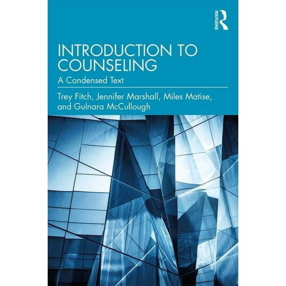 Introduction to Counseling: A Condensed Text, (Paperback)