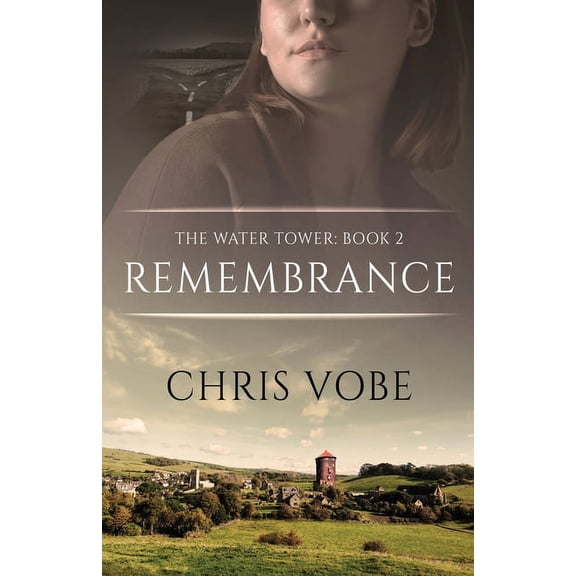 The Water Tower Remembrance, Book 2, (Paperback)