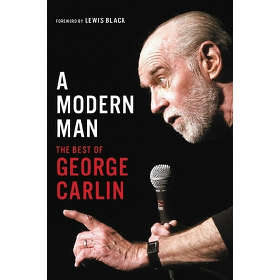 Pre-Owned A Modern Man: The Best of George Carlin (Paperback) 0306827093 9780306827099