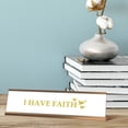 thumbnail image 2 of I Have Faith Gold Frame, Desk Sign (2x8"), 2 of 3