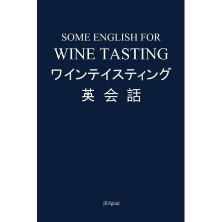 Some English for Wine Tasting