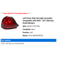 thumbnail image 2 of Left Driver Side Tail Light Assembly - Compatible with 2003 - 2011 Mercury Grand Marquis 2004 2005 2006 2007 2008 2009 2010, 2 of 2