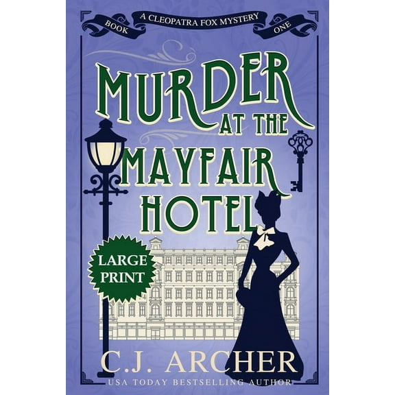 Cleopatra Fox Mysteries Murder at the Mayfair Hotel: Large Print, Book 1, (Paperback)