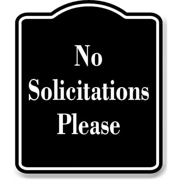No Solicitations Please BLACK Aluminum Composite Sign