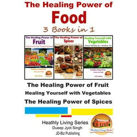 The Healing Power Of Food 3 Books In 1 Ebook - 