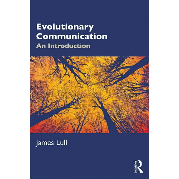 Evolutionary Communication: An Introduction, (Hardcover)