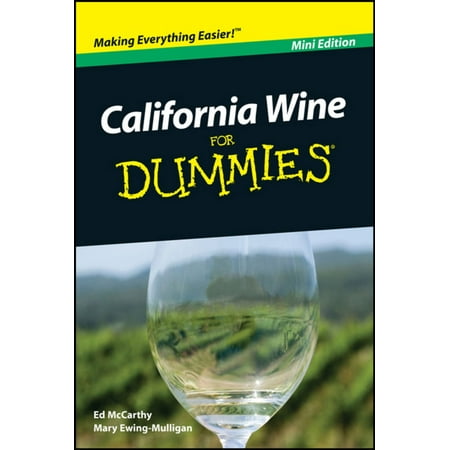 Wine California Still Wine - California Wine For Dummies, Mini Edition - eBook