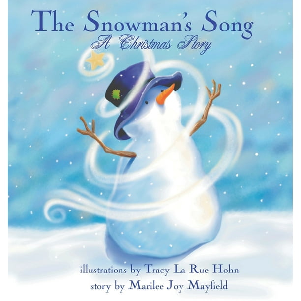 The Snowman S Song A Christmas Story Hardcover Walmart Com