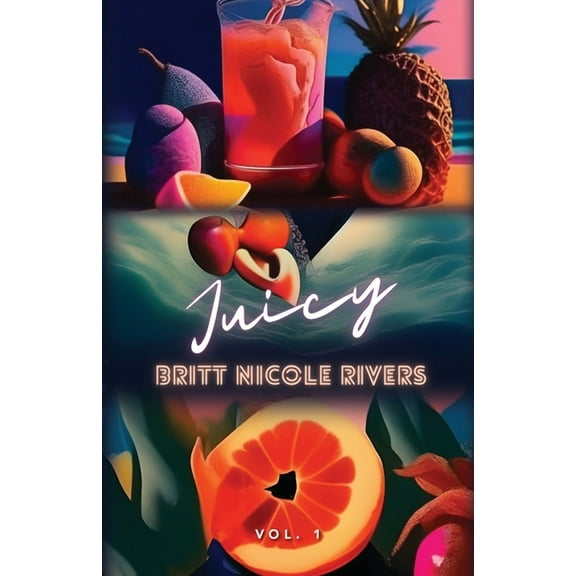 Juicy: Vol.1, (Paperback)
