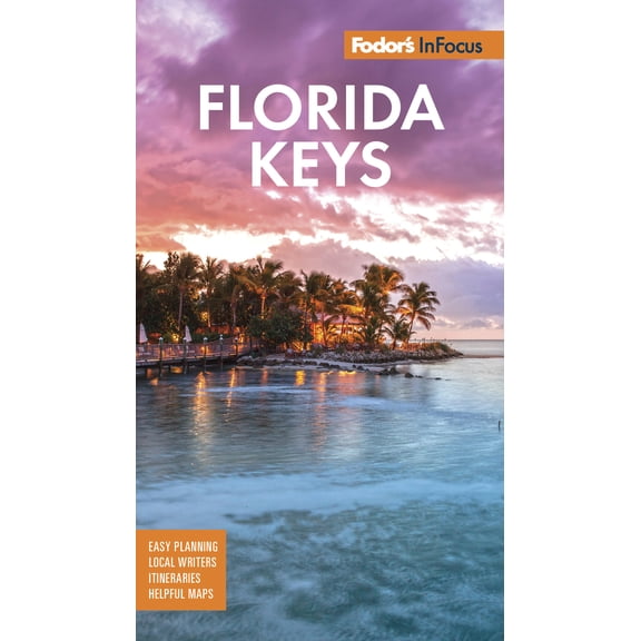 Pre-Owned Fodor's in Focus Florida Keys: With Key West, Marathon & Key Largo (Paperback) 1640971947 9781640971943