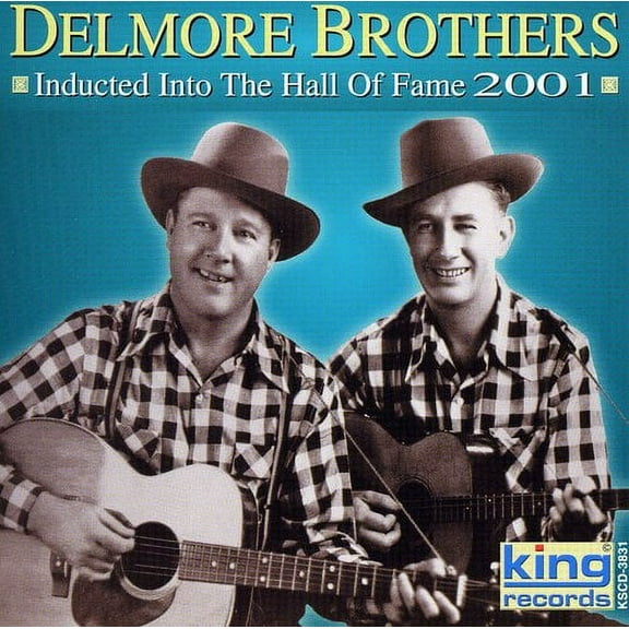 The Delmore Brothers - Inducted Into the Country Music Hall of Fame 2001 - Country - CD