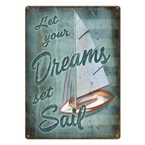 Rivers Edge Products Retro Metal Tin Sign, 17" x 12" Weatherproof Metal Wall Art for Indoor or Outdoor Decor, Vintage Man Cave, Bar, Cabin, Garage, or Home Decor, Dreams Set Sail