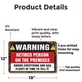thumbnail image 2 of Warning Retired Person on Premises 12 Inch x 18 Inch Metal Sign Novelty Aluminum Durable Weatherproof UV Protected Perfect for Homes Workshops Fun Gift for Retirees Crafted in the USA, 2 of 5