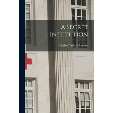 A Secret Institution (Paperback)