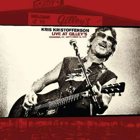 Kris Kristofferson - Live At Gilley's: Pasadena Tx: September 15 1981 - Music & Performance - CD