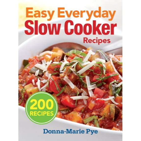 Pre-Owned Easy Everyday Slow Cooker Recipes: 200 Recipes Paperback