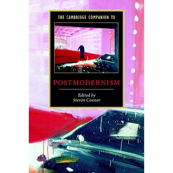 Cambridge Companions to Literature The Cambridge Companion to Postmodernism, (Paperback)