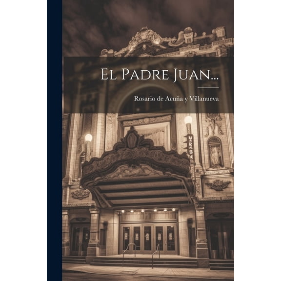 El Padre Juan... (Paperback)