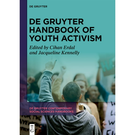 de Gruyter Contemporary Social Sciences de Gruyter Handbook of Youth Activism, Book 9, (Hardcover)
