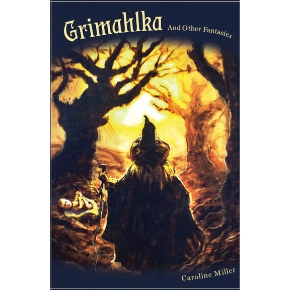 Grimahlka and Other Fantasies, (Paperback)