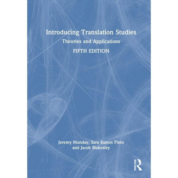 Introducing Translation Studies: Theories and Applications, (Hardcover)
