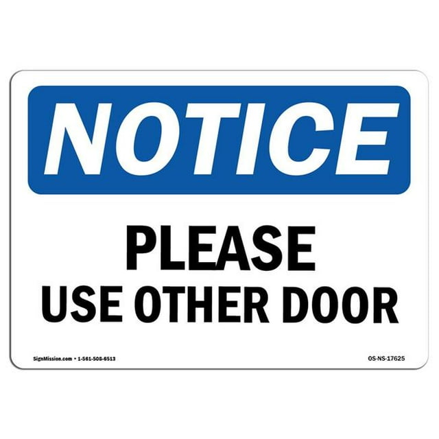 SignMission OS-NS-A-1824-L-17625 18 x 24 in. OSHA Notice Sign - Please Use Other Door