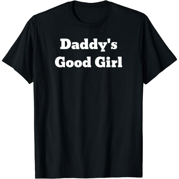 Daddy's Good Girl T-Shirt
