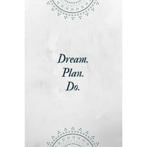 Dream Plan Do : DIN A6 - Gestalte jeden Tag Deine persönliche ToDo Liste - Perfekt für Aufgaben zum Abharken - Geschenk Weihnachten Geburtstag (Paperback)