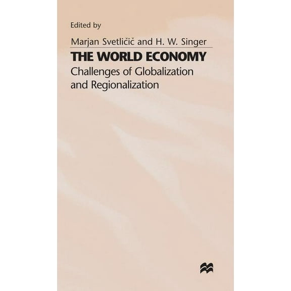 The World Economy: Challenges of Globalization and Regionalization, (Hardcover)