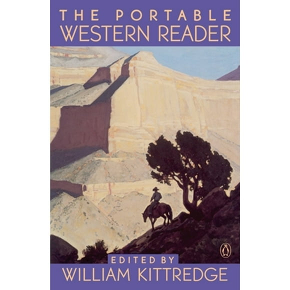 Pre-Owned The Portable Western Reader (Paperback 9780140230260) by Various, William Kittredge