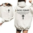 thumbnail image 4 of God First Christian Double Sided Hoodie – Bold Faith Quote Pullover with Cross Graphic, Religious Streetwear for Men & Women, Daily Reminder Faith-Based Hoodie, 4 of 7
