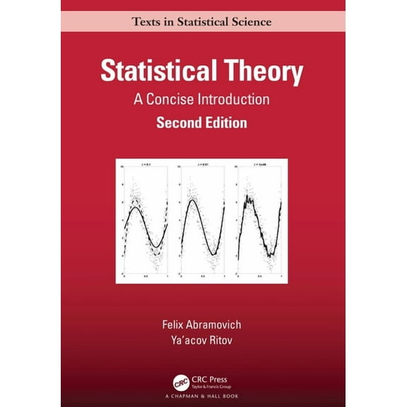 Chapman & Hall/CRC Texts in Statisti Statistical Theory: A Concise Introduction, (Hardcover)