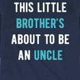 thumbnail image 3 of Instant Message - This Little Brother's An Uncle - Toddler And Youth Long Sleeve Graphic T-Shirt, 3 of 6