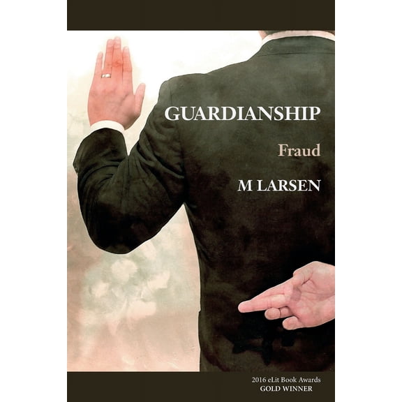 Guardianship: Fraud (Paperback)