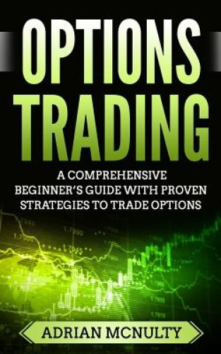 Options Trading: A Comprehensive Guide For Beginners