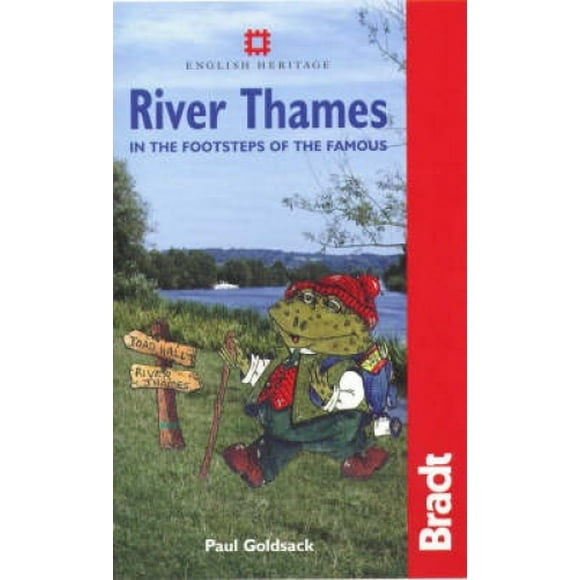 River Thames: In the Footsteps of the Famous (Bradt Travel Guides)